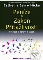 Peníze a zákon přitažlivosti - Esther Hick, Jerry Hick - obrázek 1