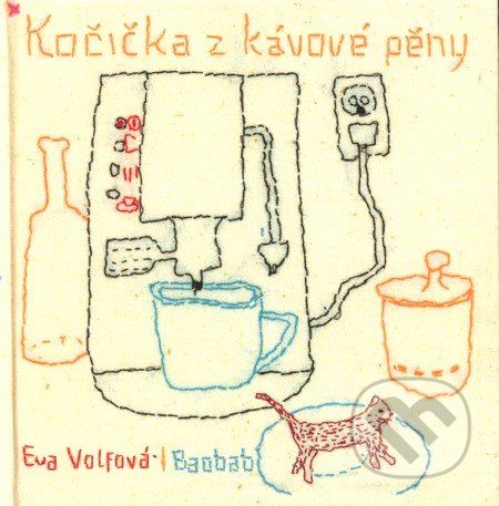Kočička z kávové pěny - Eva Volfová, Tereza Horváthová - obrázek 1