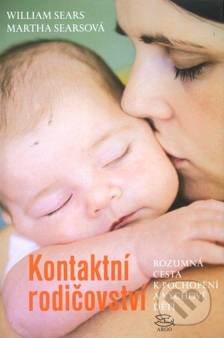 Kontaktní rodičovství - William Sears, Martha Searsová - obrázek 1