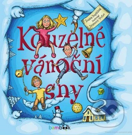 Kouzelné vánoční sny - Zuzana Pospíšilová, Drahomír Trsťan - obrázek 2