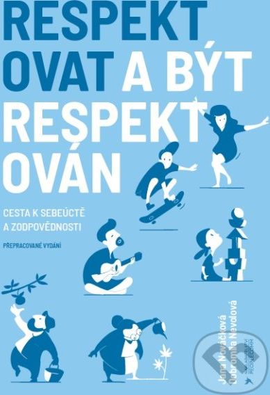 Respektovat a být respektován - Jana Nováčková, Dobromila Nevolová - obrázek 1